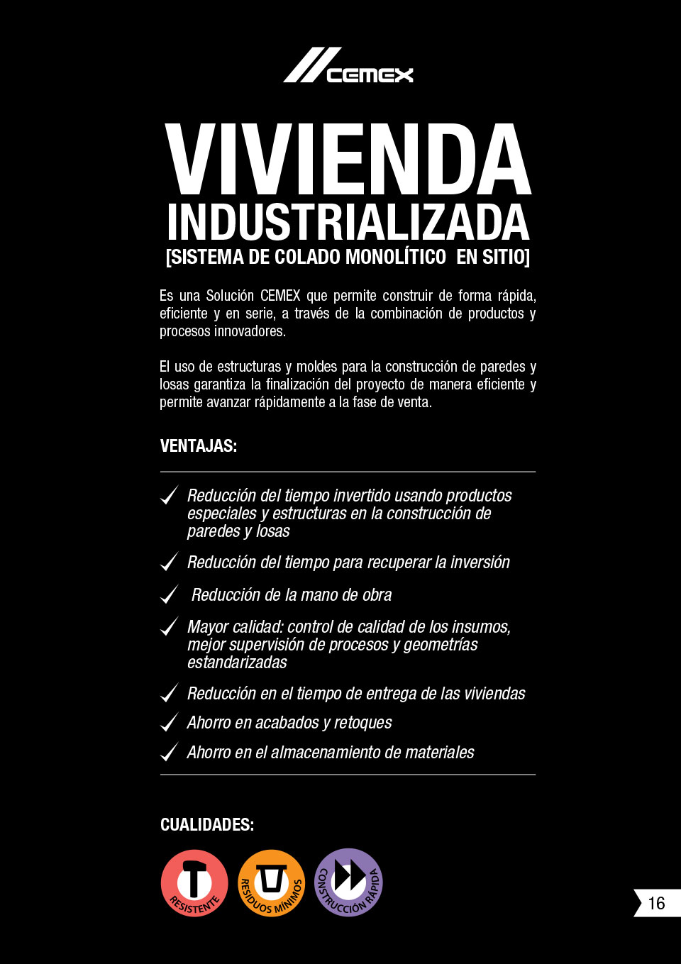 Una imagen que describe las características y ventajas de la técnica del Sistema de colado monolítico en sitio.